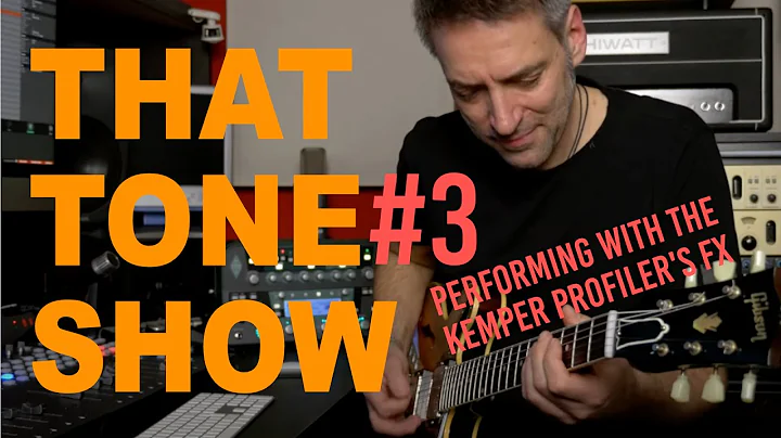 KEMPER PROFILER - That tone Show - #3
