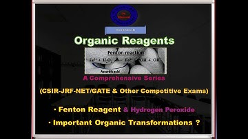 Hydrogen Peroxide (P-1) I Fenton Reagent I Organic Transformations I CSIR-JRF-NET/GATE & Other Exams