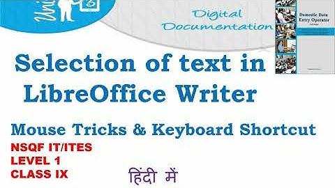 SELECTION OF TEXT IN LIBREOFFICE WRITER | KEYBOARD SHORTCUTS | MOUSE TRICKS