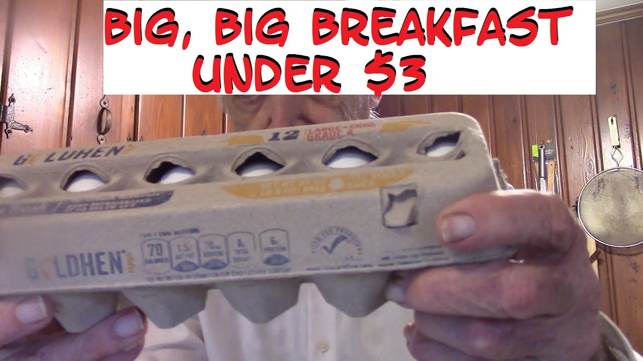 Big, Big Breakfast, Low $