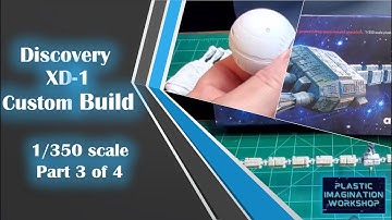 2001: A Space Odyssey: Discovery XD-1 Custom Build / Part 3 of 4