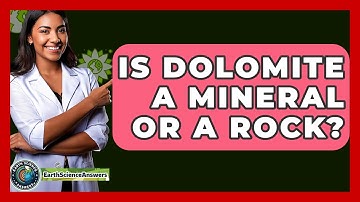 Is Dolomite A Mineral Or A Rock? - Earth Science Answers