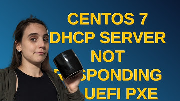 Centos 7 dhcp server not responding to UEFI PXE DISCOVER