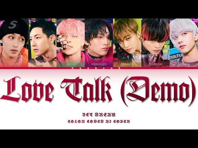 [AI Cover] NCT DREAM — Love Talk (DEMO) (WAYV) • Line Distribution class=