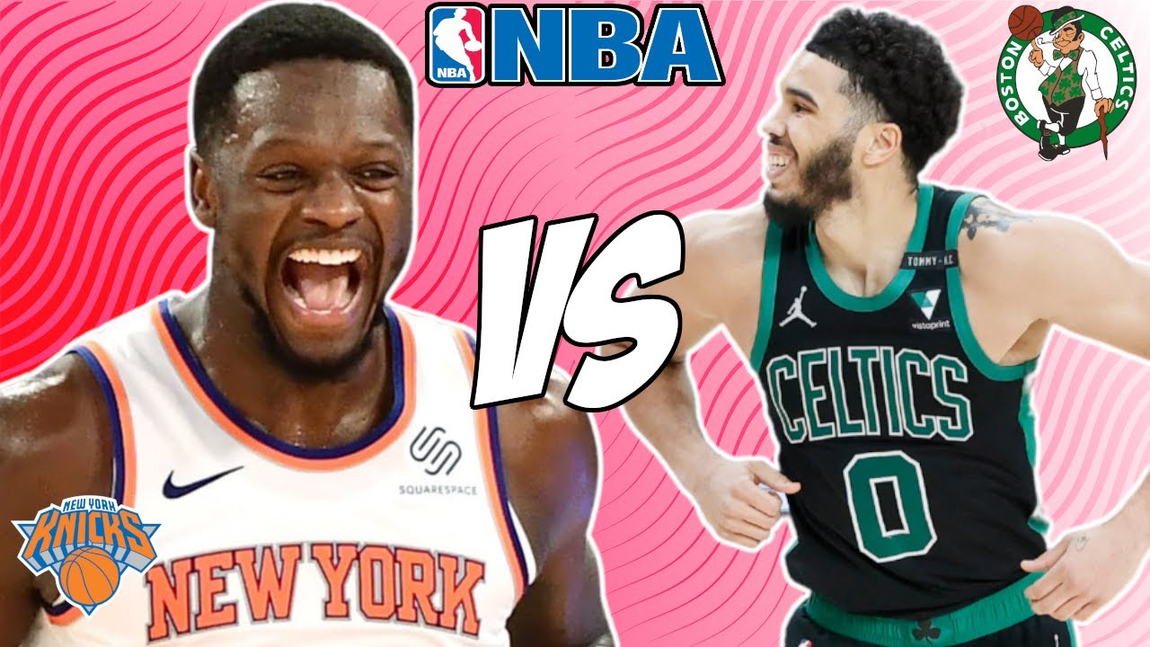 New York Knicks vs Boston Celtics: Best Bets and Predictions