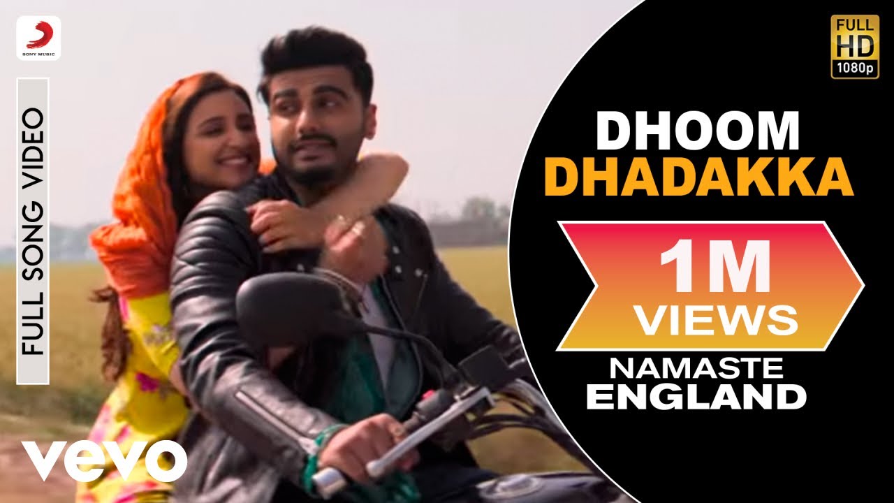 Dhoom Dhadakka Full Video - Namaste England | Arjun Kapoor, Parineeti | Shahid M, Antara M