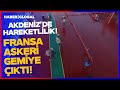 Akdeniz'de Hareketlilik! Fransa 'Gölge Filo' Dedi Gemiye El Koydu!
