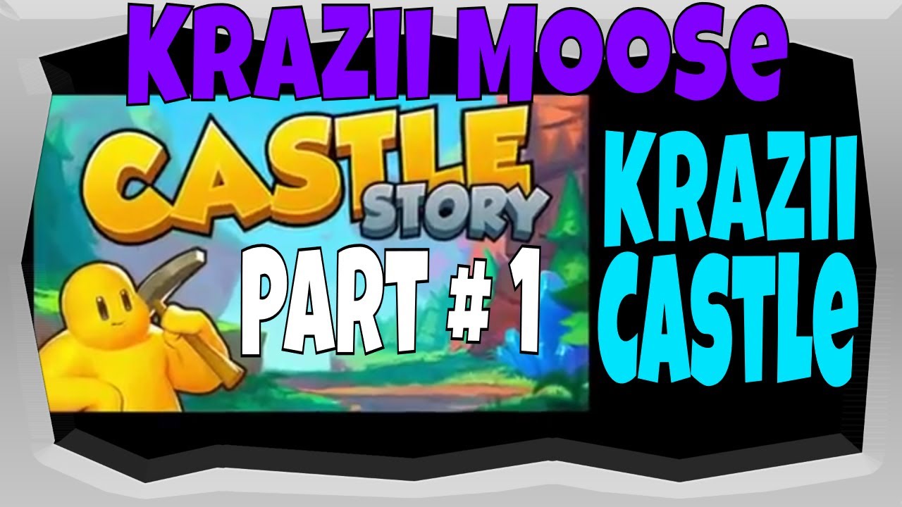 Castle Story Sandbox Mode KraZii Castle Part # 1