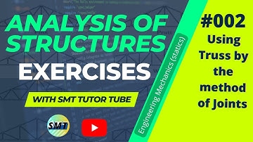 Engineering mechanics I - (statics) Analysis of truss structures by method of joint - # 002