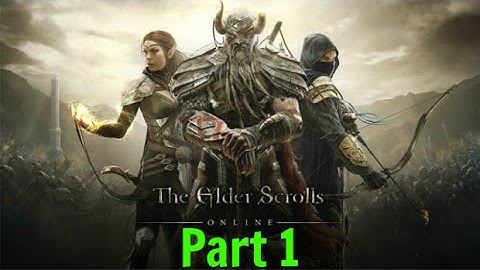 The Elder Scrolls Online Tamriel Unlimited Walkthrough - Part 1 - CHARACTER CREATION & INTRO