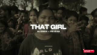 Param - That Girl Slowed Reverb Abshomar