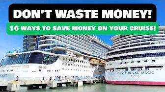 16 tips to NOT waste money on your first cruise