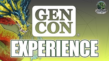The Gen Con Experience!