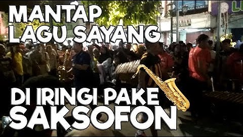 SAYANG VIA VALLEN - COVER DENGAN MUSIK SAKSOFON DAN ANGKLUNG NEW BANESA JOGJA