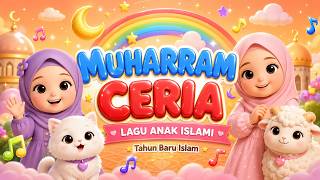 Tahun Baru Islam - Muharram Ceria - Semarak Muharram | Lagu Anak Islami - Sholawat Anak