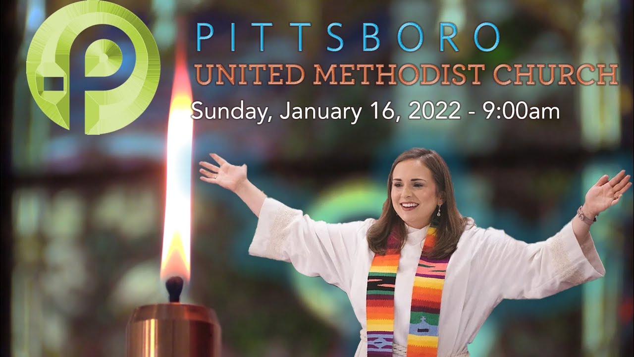Pittsboro United Methodist Church Online Worship January 16, 2022 YouTube
