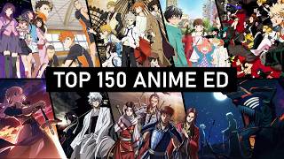 My Top 150 Anime ED