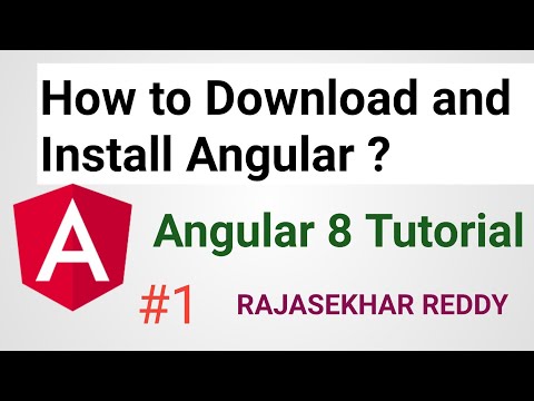 #1 How to Download and install  Angular? Angular 8 Tutorial | RAJASEKHAR REDDY