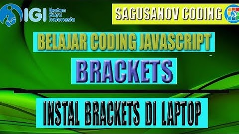Cara Instal Aplikasi Brackets di Laptop