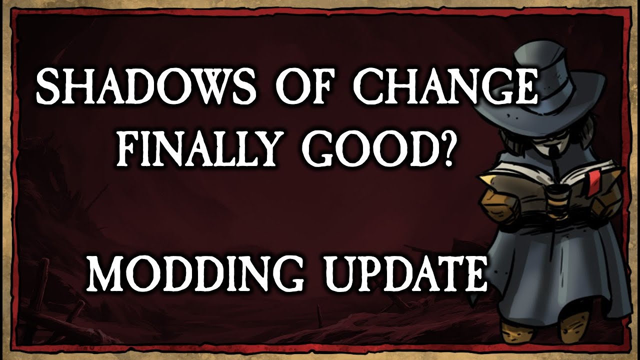 4.2 Modding Progress and Shadows of Change Opinion