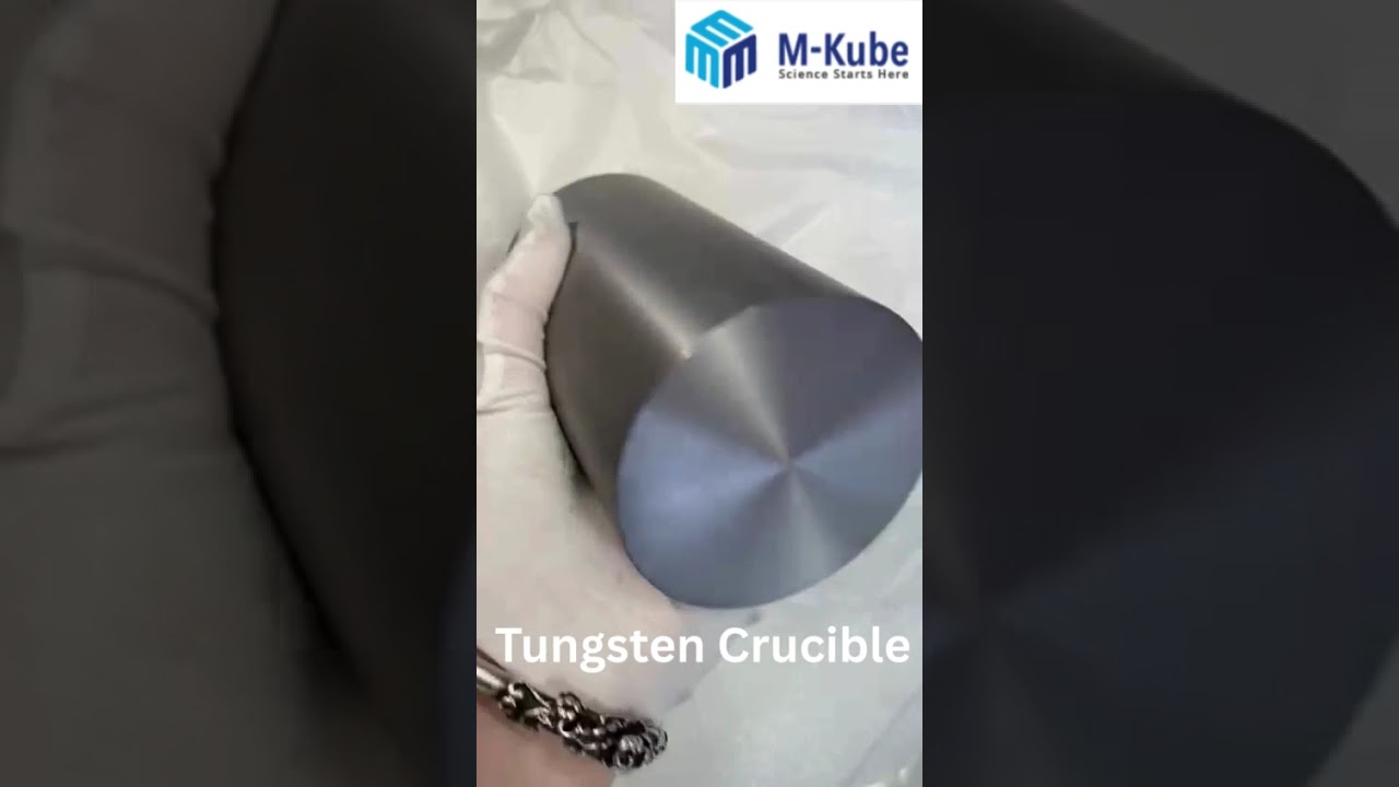 Tungsten Crucible | High Purity | Designed for Extreme Temperature Applications 