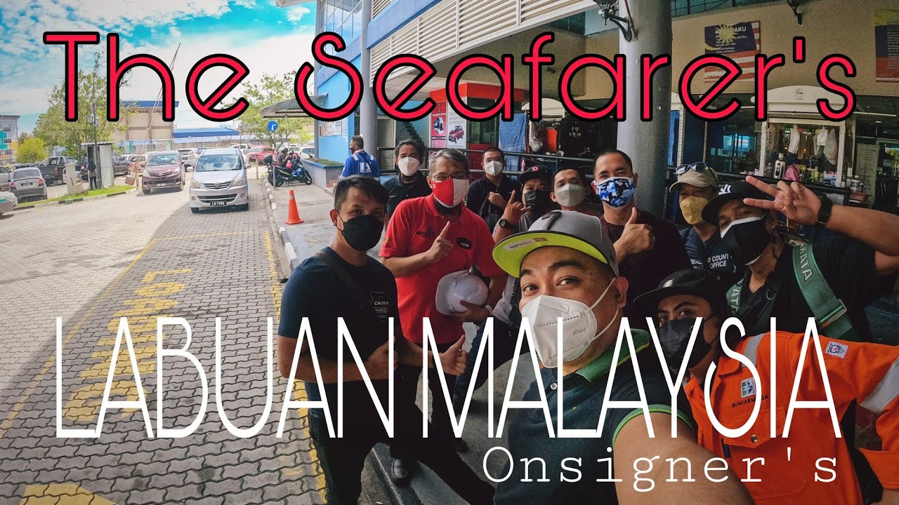 THE SEAFARER'S | LABUAN MALAYSIA | ONSIGNER'S