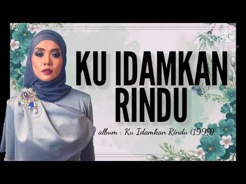 Ku Idamkan Rindu | Liza Hanim lirik