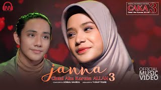 Janna - CAKA 3  | Original Soundtrack | Cintai Aku karena Allah 3
