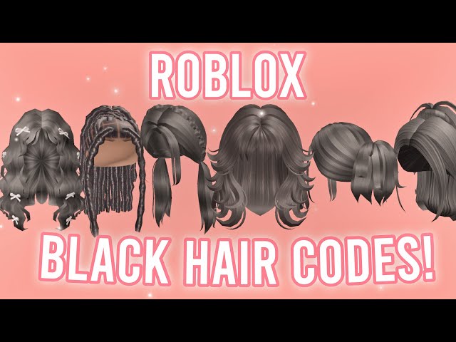 35 roblox black hair ID's -  in 2023  Black hair roblox, Black hair  clips, Black hair