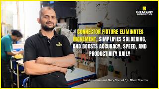Connector Fixture Kaizen | Easy Soldering, Less Motion & Higher Productivity | #lean