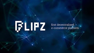 Flipz - First E-Commerce Platform based on Blockchain