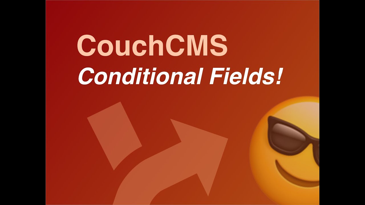 Conditional Fields in the Admin Panel (how to) | CouchCMS - YouTube