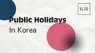 Public Holidays (In Korea)