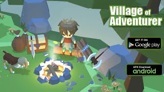 Village of Adventurer Gameplay - Android screenshot 1