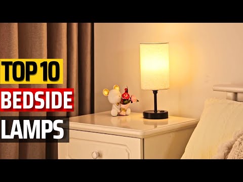 Top 10 Best Bedside Lamps - Brighten Up Your
