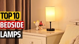 Top 10 Best Bedside Lamps - Brighten Up Your Nights