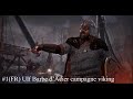 (Re/Decouverte d'Ancestor Legacy/Campagne Viking Ulf Barbe d'acier #Ch1