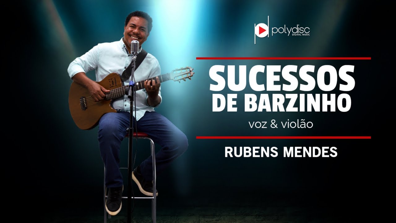 Sucessos de Barzinho   Rubens Mendes Voz e Violo Completo