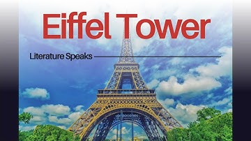 Tòa tháp Eiffel ❤️ || Kiến trúc và Xây dựng || Literature speaks 👑