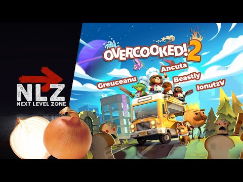 🍗🧅🧅 (ceapa 2) Gatim impreuna in Overcooked 2 🥦 cu Ancuta, Beastly si IonutzV