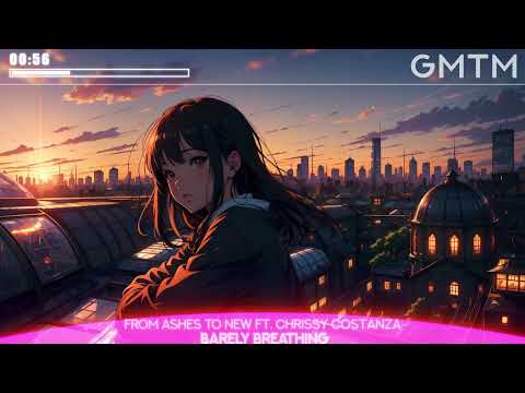 Nightcore From Ashes To New Ft Chrissy From Against The Current Barely Breathing Nightcore From Ashes To New Ft Chrissy From Against The Current Barely Breathing