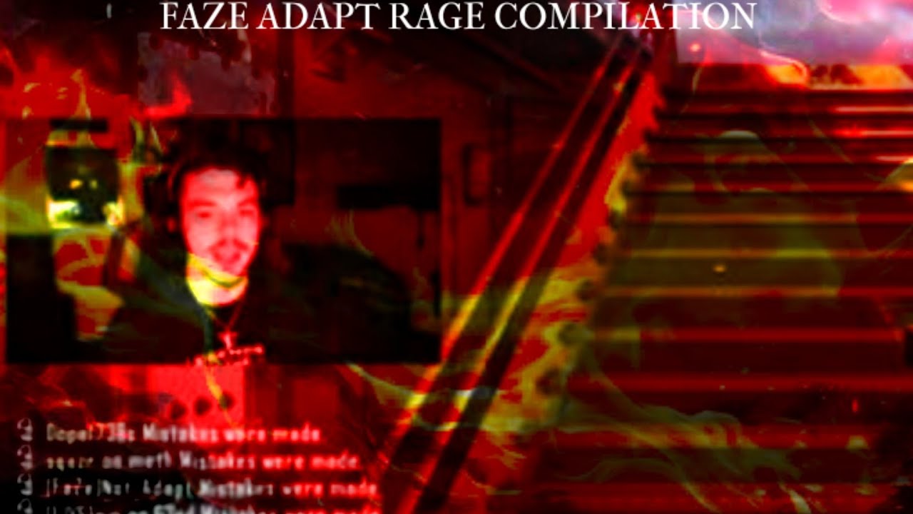 Faze Adapt Rage Compilation - YouTube