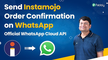 Send Instamojo Order Confirmation on WhatsApp Automatically (via Official WhatsApp Cloud API)