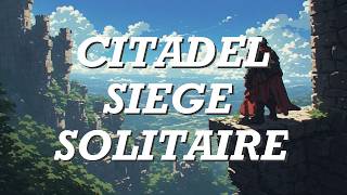 Citadel Siege - My Newest Solitaire Game