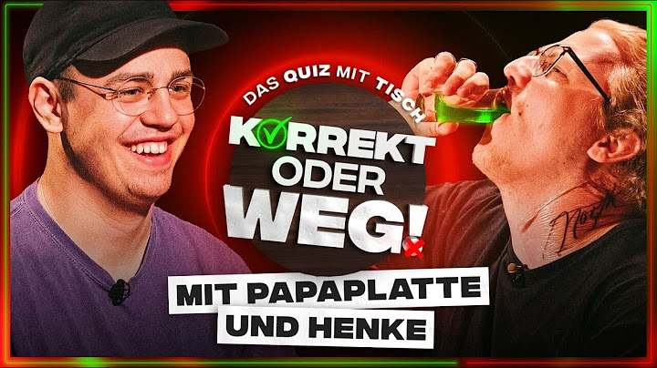 KORREKT oder WEG! (mit Papaplatte & Henke)