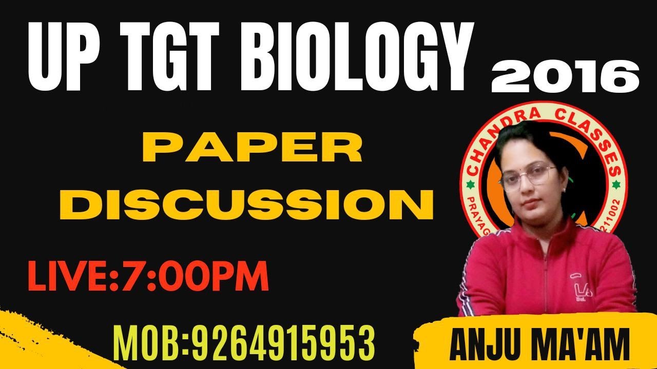 UP TGT 2016 BIOLOGY PAPER DISCUSSION II BY ANJU MAM