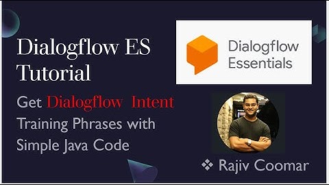 Get Dialogflow  Intent Training Phrases with Simple Java Code | Dialogflow ES Tutorial