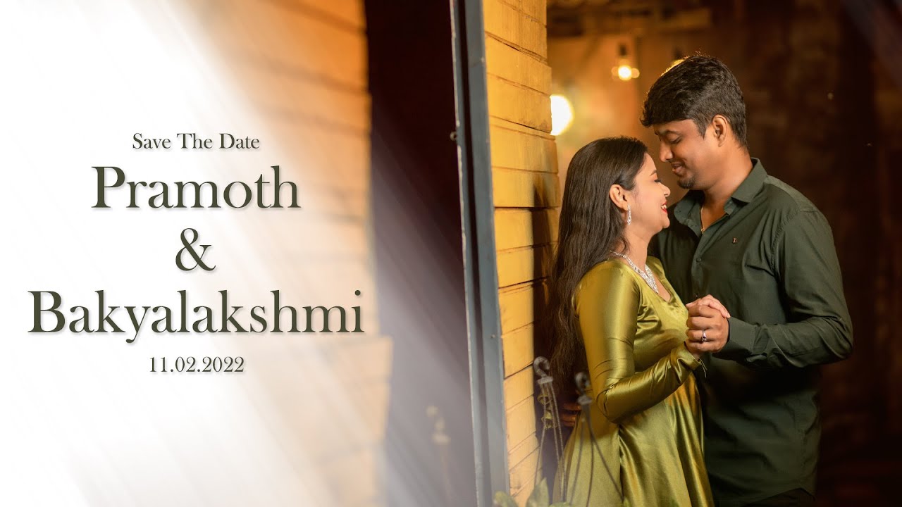 Save the date| Pramoth & Bakyalakshmi| 11th February 2022 | Infinity A Media Store l IAMS