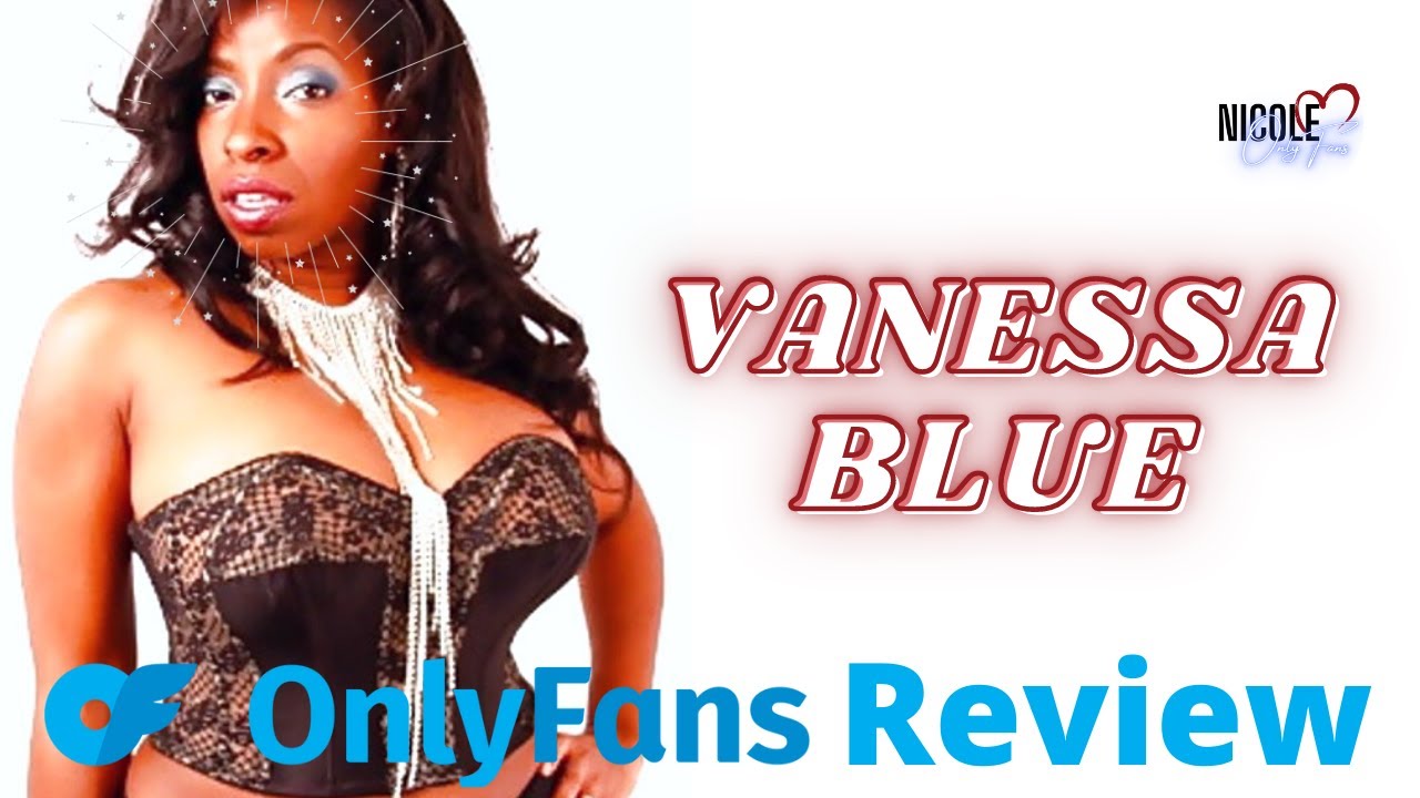 Vanessa blue onlyfans leaked