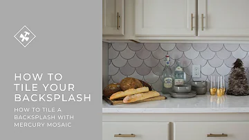 How to Tile a Backsplash using Moroccan Fish Scale Tiles